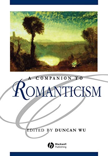 Companion to Romanticism (Blackwell Companions to Literature and Culture)